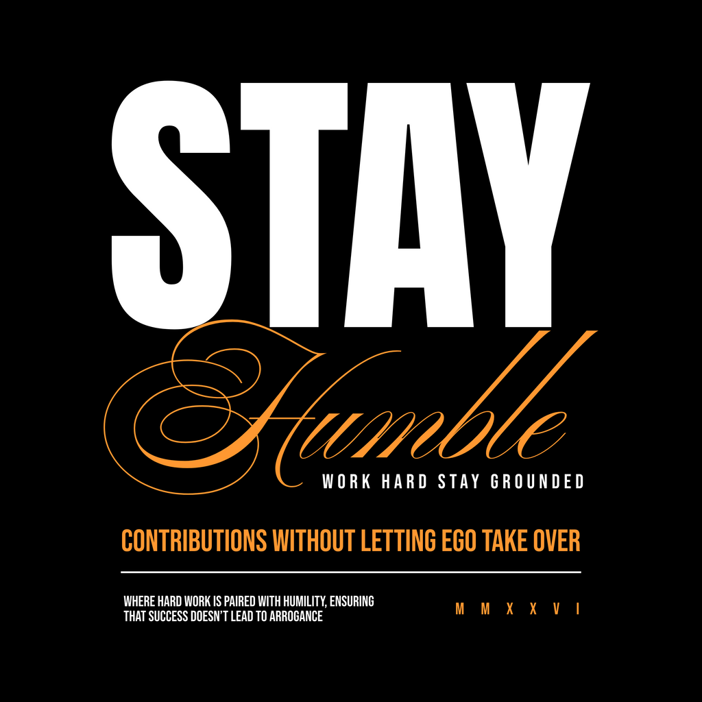 STAY HUMBLE